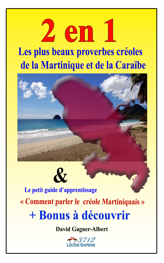 Proverbes Creoles De La Martinique Et Caraibe