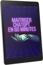 Maitriser ChatGPT en 60 minutes